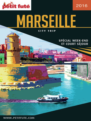 cover image of MARSEILLE CITY TRIP 2016 City trip Petit Futé